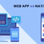 Web Applications vs Native Apps: Which is Better?